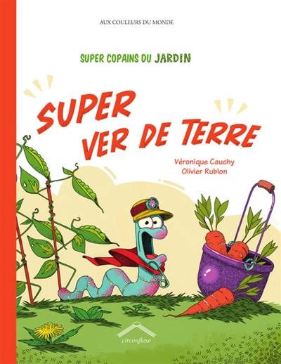 Super copains du jardin. Super ver de terre