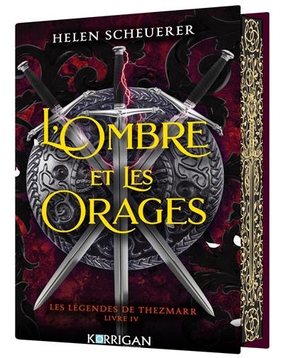 Les légendes de Thezmarr. Vol. 4. L'ombre et les orages