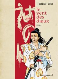 Le vent des dieux : intégrale. Vol. 2