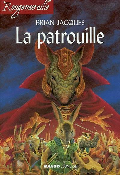 Rougemuraille. Vol. 2002. La patrouille