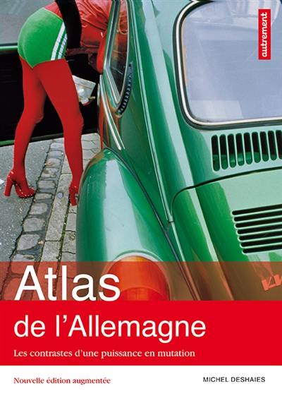 Atlas de l'Allemagne : les contrastes d'une puissance en mutation