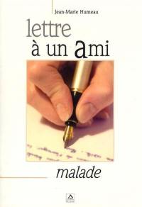 Lettre à un ami malade