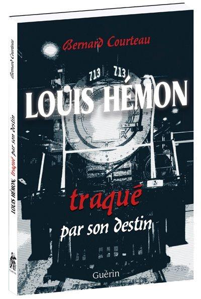 Louis Hemon traqué par son destin