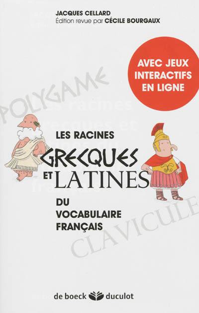 Les racines grecques et latines du vocabulaire français