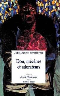 Don, mécènes et adorateurs