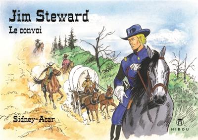 Jim Stewart. Vol. 3. Le convoi