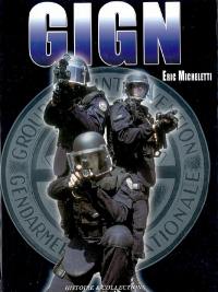 Le GIGN aujourd'hui. Vol. 1