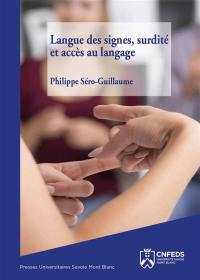 Langue des signes, surdité et accès au langage