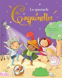 Les coquinettes. Vol. 13. Le spectacle des coquinettes