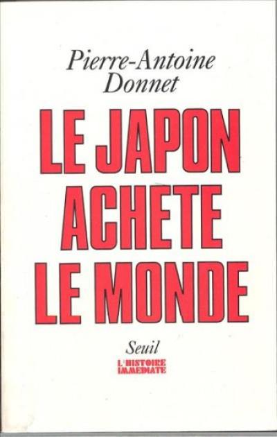 Le Japon achète le monde