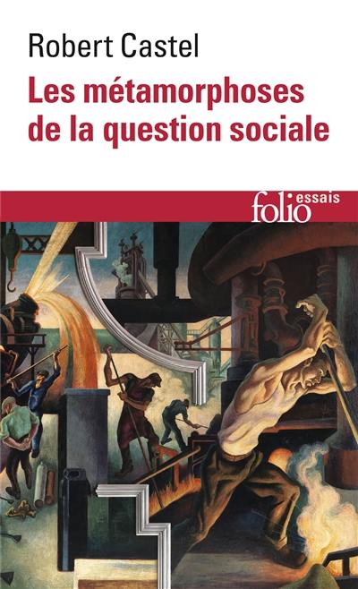 Les métamorphoses de la question sociale : une chronique du salariat