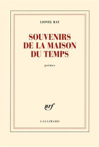 Souvenirs de la maison du temps : poèmes