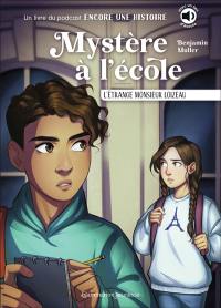 Mystère à l'école. L'étrange monsieur Loizeau