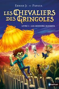 Les chevaliers des Gringoles. Vol. 1. Les menhirs maudits