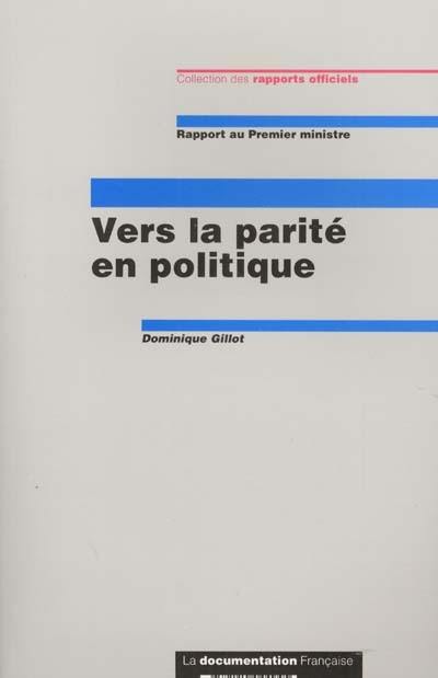 Vers la parité en politique : rapport au Premier ministre