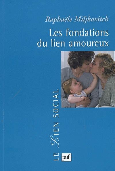 Les fondations du lien amoureux