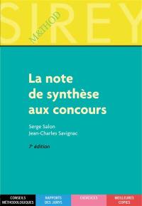 La note de synthèse aux concours : catégories A et B : conseils méthodologiques, rapports des jurys, exercices, meilleures copies