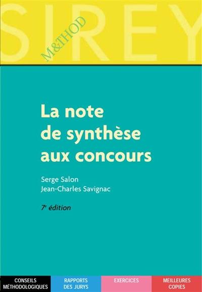 La note de synthèse aux concours : catégories A et B : conseils méthodologiques, rapports des jurys, exercices, meilleures copies