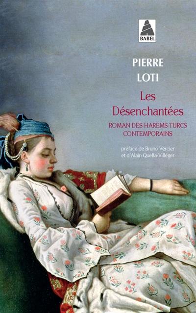 Les désenchantées : roman des harems turcs contemporains