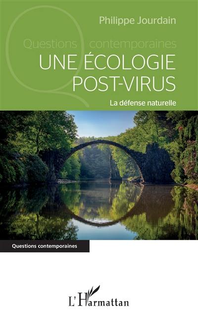 Une écologie post-virus : la défense naturelle