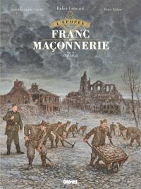 L'épopée de la franc-maçonnerie. Vol. 11