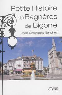 Petite histoire de Bagnères de Bigorre