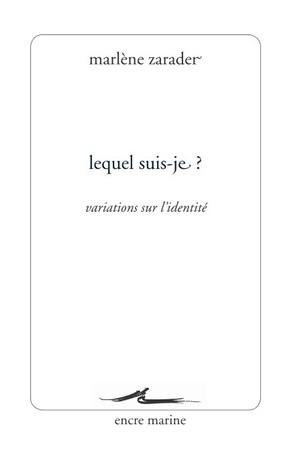 Lequel suis-je ? : variations sur l'identité