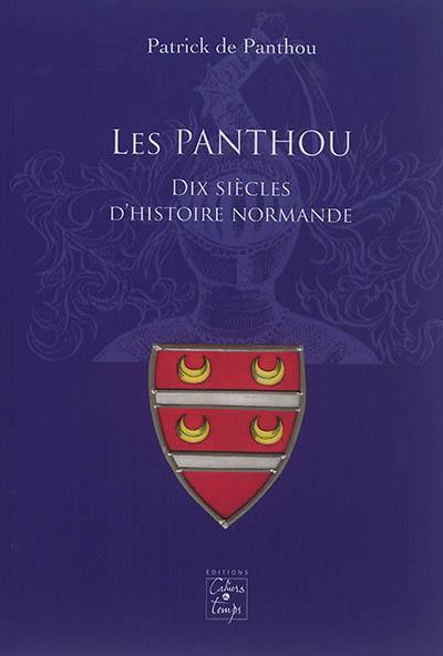 Les Panthou : dix siècles d'histoire normande