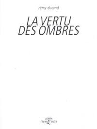 La vertu des ombres