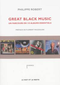 Great black music : un parcours en 110 albums essentiels