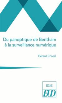 Du panoptique de Bentham à la surveillance numérique