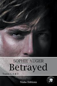 Betrayed : tomes 1, 2 & 3