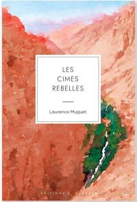 Les cimes rebelles