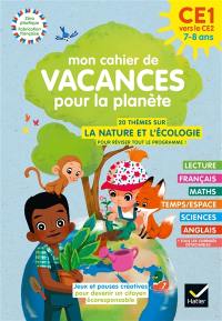 Mon cahier de vacances pour la planète : du CE1 au CE2, 7-8 ans