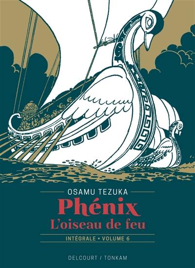 Phénix : l'oiseau de feu : intégrale. Vol. 6