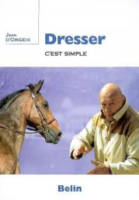 Dresser, c'est simple