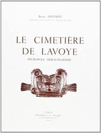 Le cimetière de Lavoye : nécropole mérovingienne