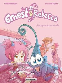 Ernest & Rebecca. Vol. 1. Mon copain est un microbe