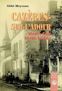 Cazères : histoire d'une bastide landaise