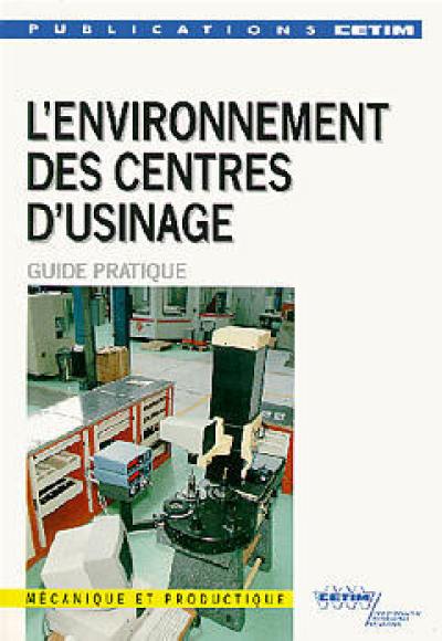 L'Environnement des centres d'usinage