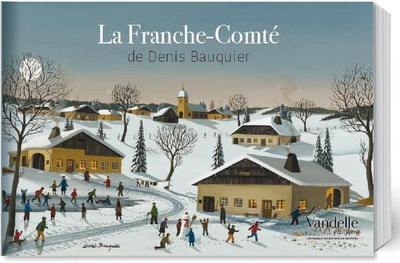 La Franche-Comté de Denis Bauquier