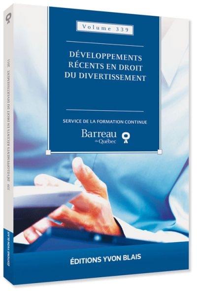 Développements récents en droit du divertissement 2011