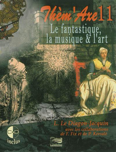 Le fantastique, la musique & l'art