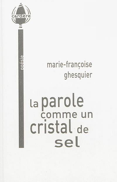 La parole comme un cristal de sel