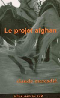 Le projet afghan