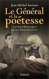 Le général et la poétesse : un chef d'Etat inspiré par une femme de lettres