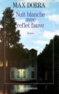 Nuit blanche avec reflet fauve