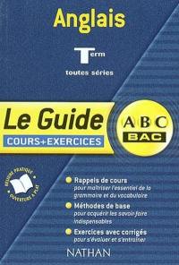 Anglais, terminales. toutes séries : cours et exercices