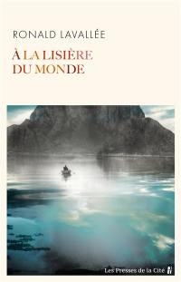 A la lisière du monde