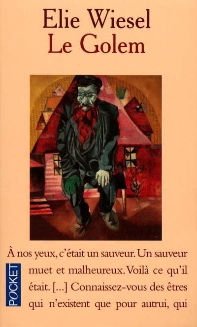 Le Golem : légende d'une légende racontée par Elie Wiesel